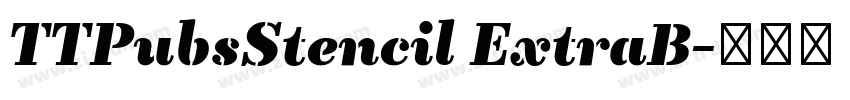 TTPubsStencil ExtraB字体转换